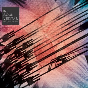 album Metallurgia - In Soul Veritas