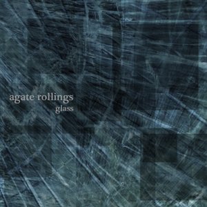 album Glass - Agate Rollings