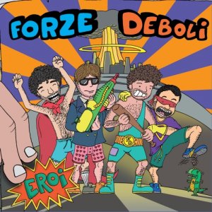 album Eroi - Forze Deboli
