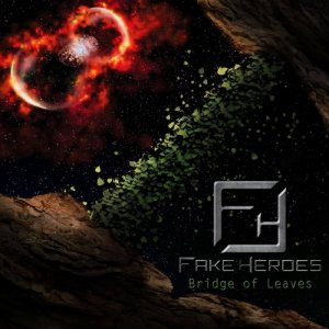 album Bridge Of Leaves - Fake Heroes