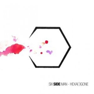 album Hexa( )Gone - Six Side Man