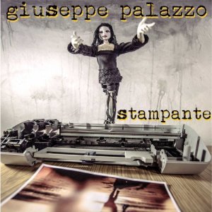 album Stampante - single - Giuseppe Palazzo