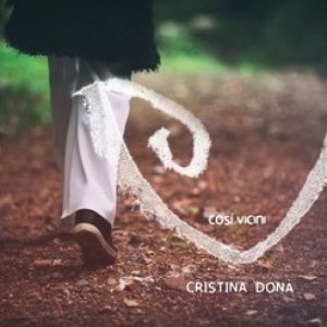 album Così vicini - Cristina Donà