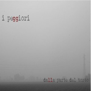 album Dalla parte del torto - I Peggiori
