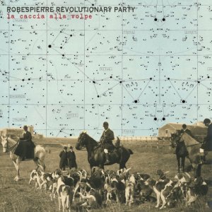 album La caccia alla volpe - Robespierre Revolutionary Party