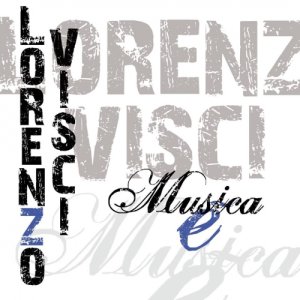 album MUSICA E' - Lorenzo Visci