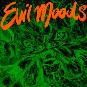 album Evil Moods - Movie Star Junkies
