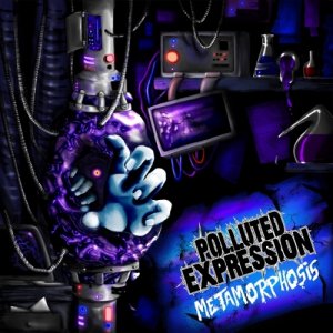 album Metamorphosis - Polluted Expression