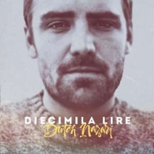 album Diecimilalire - DUTCH NAZARI