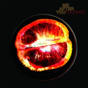 album Foughts - ME AFTER YOU