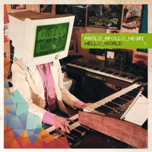 album Hello World - Paolo Apollo Negri