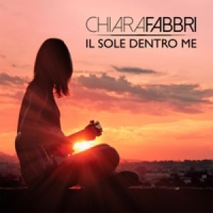 album IL SOLE DENTRO ME - chiarafabbri