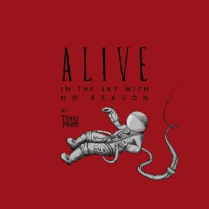 album Alive in the Sky with No Reason - Thing Mote