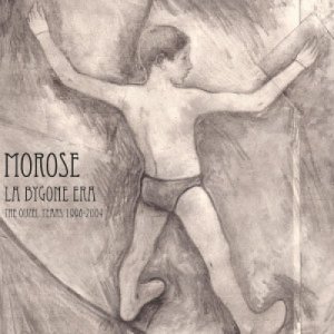album La Bygone Era - The Ouzel Years 1998-2004 - Morose