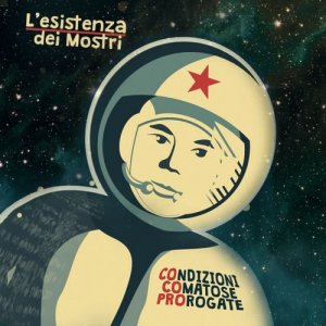 album COndizioni COmatose PROrogate - L'esistenza dei Mostri