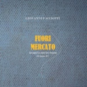 album FUORI MERCATO - Live Sessions - Giovanni Facciotti