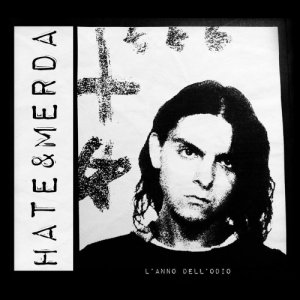 album l'anno dell'odio - hate&merda