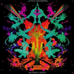 album Butterfly effect - A Toys Orchestra