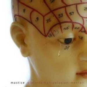 album Violente manipolazioni mentali - mastice