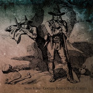 album Canciari Patruni 'Un E' L'bittà - Salvo Ruolo