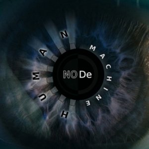 album Human Machine - NODe - Not-Ordinary Dead