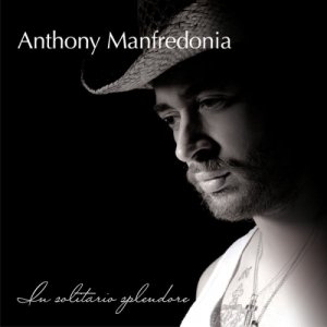 album In solitario splendore - Anthony Manfredonia