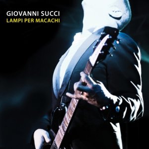 album Lampi per macachi - Giovanni Succi