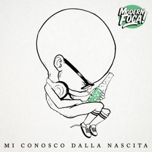 album Mi conosco dalla nascita - Modern Foca
