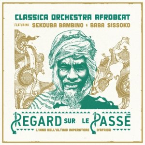 album Regard sur le passé - Classica Orchestra Afrobeat