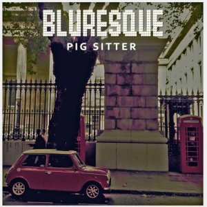 album Bluresque Ep - PIG SITTER