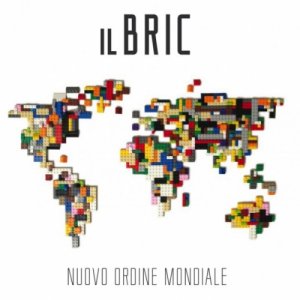 album Nuovo Ordine Mondiale - Il Bric