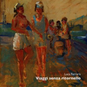 album Viaggi senza ritornello - Luca Ferraris