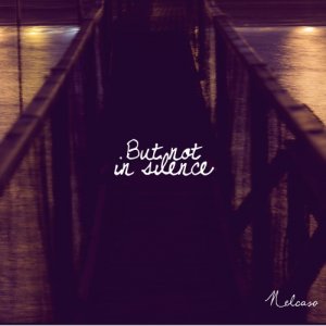 album But not in silence - Nelcaso