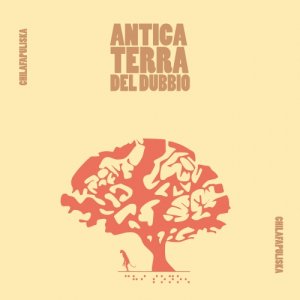 album Antica Terra Del Dubbio - Chilafapuliska