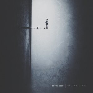 album We Are Lions - To You Mom: