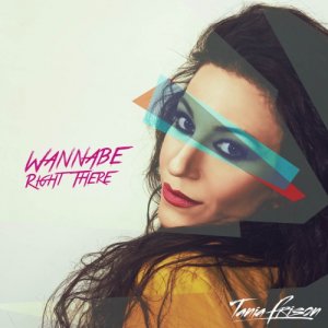 album WANNA BE RIGHT THERE - TANIA FRISON