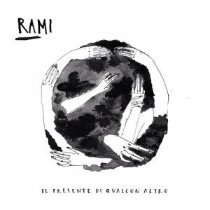 album Il Presente Di Qualcun Altro - RAMI
