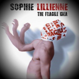 album The Fragile Idea - Sophie Lillienne