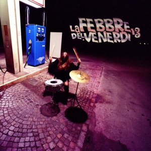 album La Febbre del Venerdì 13 - La Febbre del Venerdì 13