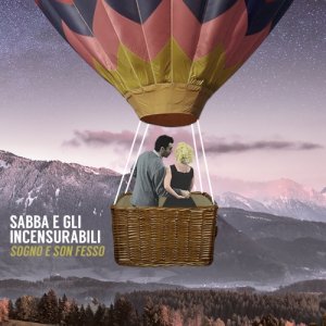 album Sogno e son fesso - Sabba & Gli Incensurabili