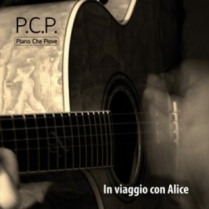 album In Viaggio Con Alice - PCP - Pianochepiove