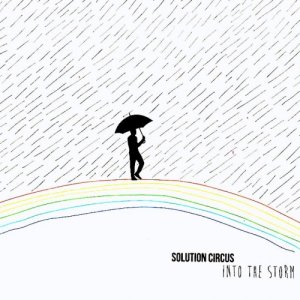 album Into The Storm - Solution Circus