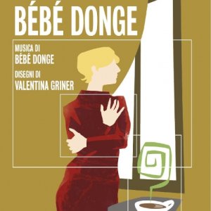 album Le Verità di Bébé Donge - Bébé Donge