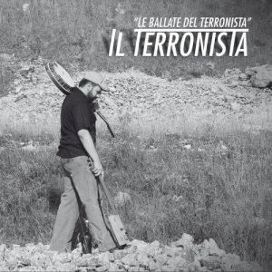 album Le ballate del terronista - Il Terronista