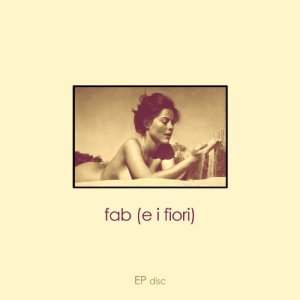album EP disc - fab (e i fiori)