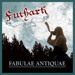 album FABULAE ANTIQUAE - FUTHARK M.W.M.FIRM