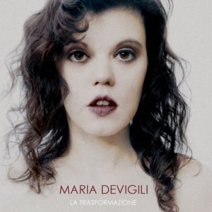 album La Trasformazione - Maria Devigili