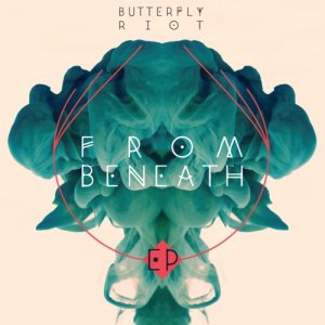 album From Beneath — EP - Butterfly Riot