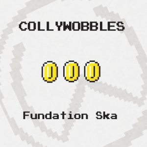 album Fundation Ska - Collywobbles