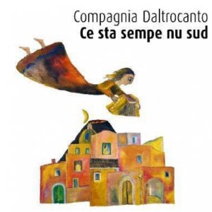 album Ce sta sempe nu Sud - Compagnia Daltrocanto